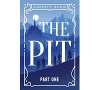 The Pit: Part One