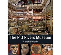 The Pitt Rivers Museum: A World Within-