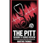 The Pitt Season 1 TV Series Review: In-Depth Analysis of Characters, Episodes, Themes, and Emotional Impact