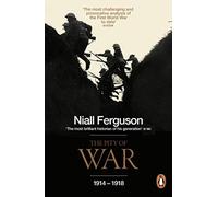 Niall Ferguson – The Pity of War – Penguin Books