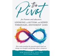 The Pivot For Parents And Educators Looking At Autism And Adhd Through A Different Lens