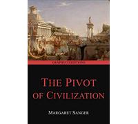 The Pivot of Civilization (Graphyco Editions)