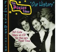 The Pixies Three - Our History: From The Beginning [Compact Discs]