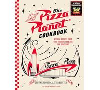 Livre de recettes Pizza Planet – Recettes officielles du port spatial gourmand et ludique préféré