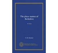 The place-names of Berkshire: an essay