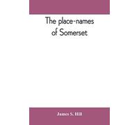 The Place-Names Of Somerset