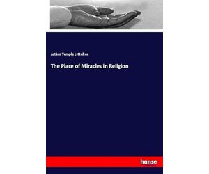 The Place of Miracles in Religion