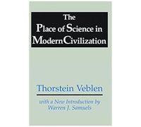 The Place Of Science In Modern Civilization