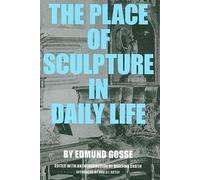 The Place of Sculpture in Daily Life