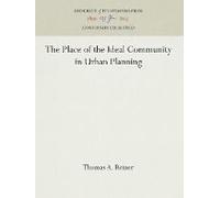 The Place Of The Ideal Community In Urban Planning