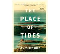 The Place of Tides: A Transformative Nature Memoir of Isolation, Forgiveness, and Self-Discovery on a Remote Norwegian Island