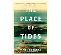 The Place of Tides: A Transformative Nature Memoir of Isolation, Forgiveness, and Self-Discovery on a Remote Norwegian Island
