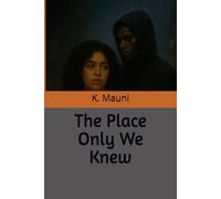 The Place Only We Knew