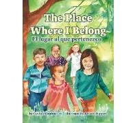 The Place Where I Belong / El Lugar Al Que Pertenezco