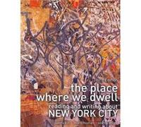 The Place Where We Dwell Reading and Writing about New York City by Sean M Scanlan Sean M Scanlan (Auteur)