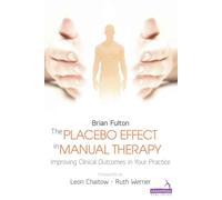 The Placebo Effect In Manual Therapy