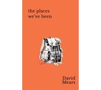 The Places We've Been