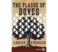 The Plague of Doves by Louise Erdrich Louise Erdrich (Auteur)