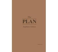 The Plan: Epiphany: 30-Day Hardcover Planner + iOS & Android App (Clay)