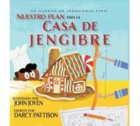 The Plan For The Gingerbread House Nuestro Plan Para La Casa Jengibre