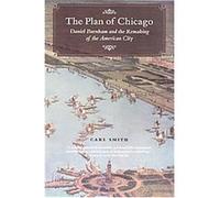 The Plan of Chicago Carl Smith (Auteur)