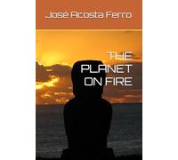 THE PLANET ON FIRE