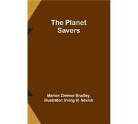 The Planet Savers - Marion Zimmer Bradley - Alpha Editions - Livre en Anglais Marion Zimmer BradleyMarion Zimmer Bradley (Auteur)