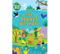 The Planet We Share (We Go Eco)