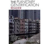 The Planetary Gentrification Reader The Planetary Gentrification Reader (Auteur)