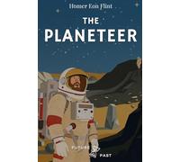 The Planeteer: A Race Through Space to Save a Dying Earth