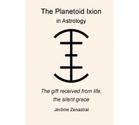 The Planetoid Ixion In Astrology