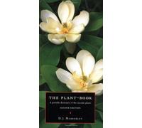 The Plant-Book: A Portable Dictionary of the Vascular Plants