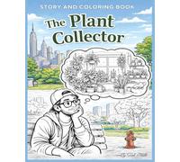 The Plant Collector: Story and coloring book