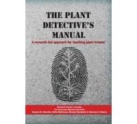 The Plant Detective's Manual: A Research-Led Approach For Teaching Plant Science