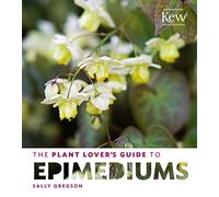 The Plant Lover's Guide to Epimediums