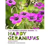 The Plant Lover's Guide to Hardy Geraniums