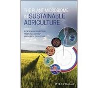 The Plant Microbiome in Sustainable Agriculture The Plant Microbiome in Sustainable Agriculture (Auteur)