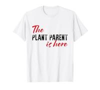 The Plant Parent is Here - Drôle T-Shirt