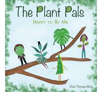 The Plant Pays : Happy to Be Me