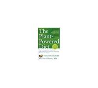 The Plant-Powered Diet