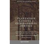 The Plantation Nations 2: Generational Service