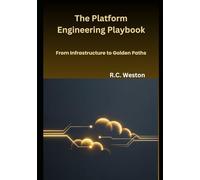 The Platform Engineering Playbook: From Infrastructure to Golden Paths
