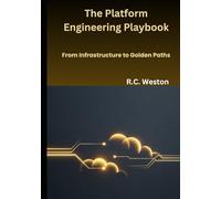 The Platform Engineering Playbook: From Infrastructure to Golden Paths