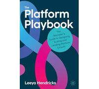 The Platform Playbook: The Marketer's Guide to Designing, Scaling and Leading Platform Growth