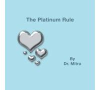 The Platinum Rule