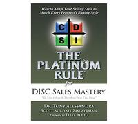 The Platinum Rule For Disc Sales Mastery