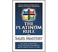 The Platinum Rule For Sales Mastery Hardback Book