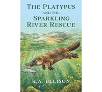 The Platypus and the Sparkling River Rescue