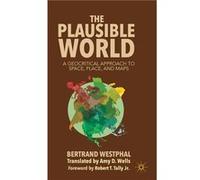 The Plausible World - B. Westphal - Palgrave Macmillan - Livre en Anglais - Hardback B. WestphalB. Westphal (Auteur)