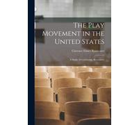 The Play Movement In The United States: A Study Of Community Recreation